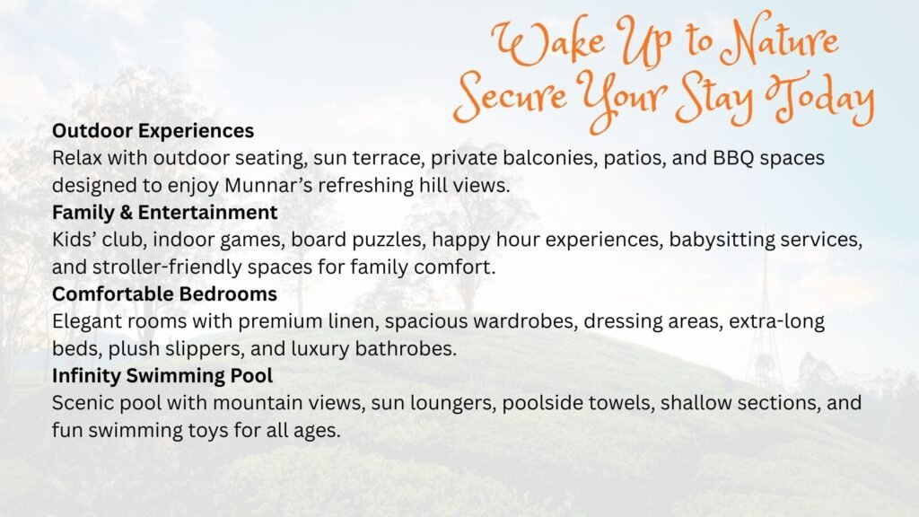 Facilities we offer in Munnar Resorts 1